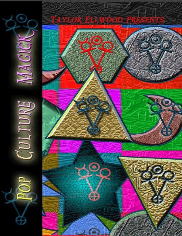 Pop Culture Magick A How To Guide To Practical Pop Culture Magick How Pop Culture Magic Works Ellwood