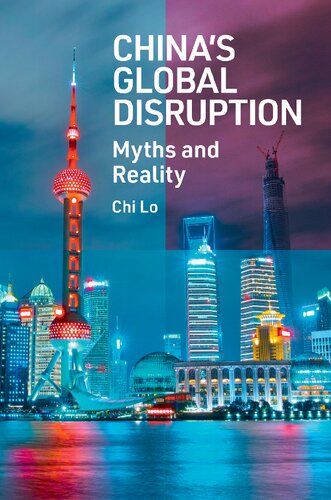 Chinas Global Disruption Myths And Reality Chi Lo