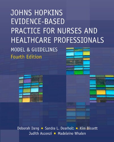 Johns Hopkins Evidencebased Practice For Nurses And Healthcare Professionals Fourth Edition Model And Guidelines 4th Ed Dang