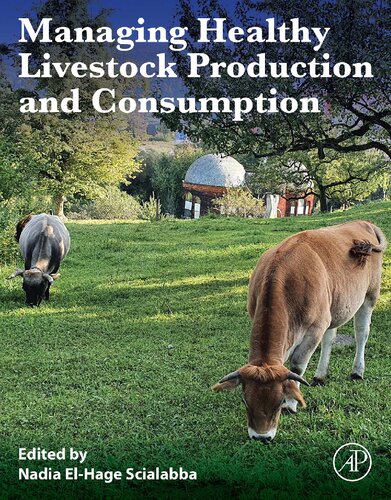 Managing Healthy Livestock Production And Consumption Low Input Livestock Landscapes 1st Edition Nadia Elhage Scialabba Editor