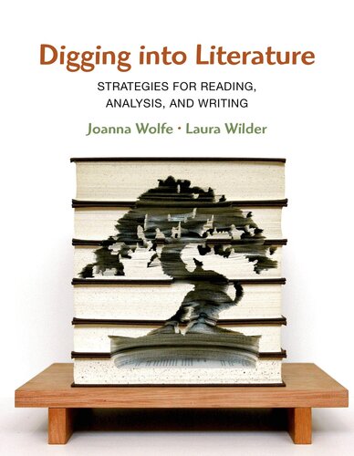Digging Into Literature Joanna Wolfe Laura Wilder