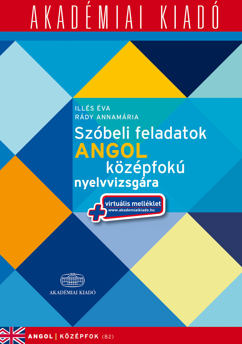 Szbeli Feladatok Angol Kzpfok Nyelvvizsgra Virtulis Mellklettel Rdy Annamria