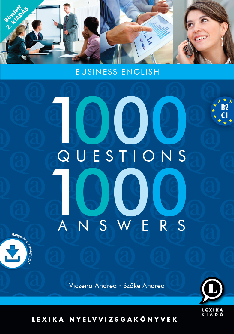 1000 Questions 1000 Answers Business English Angol Kzp S Felsfok 2 Szke Andrea