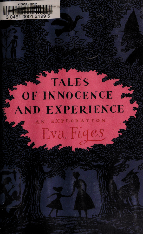 Tales Of Innocence And Experience An Exploration Figes Eva