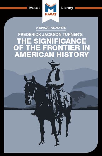 An Analysis Of Frederick Jackson Turners The Significance Of The Frontier In American History 1st Edition Joanna Dee Das