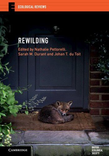 Rewilding Ecological Reviews 1st Edition Nathalie Pettorelli Editor