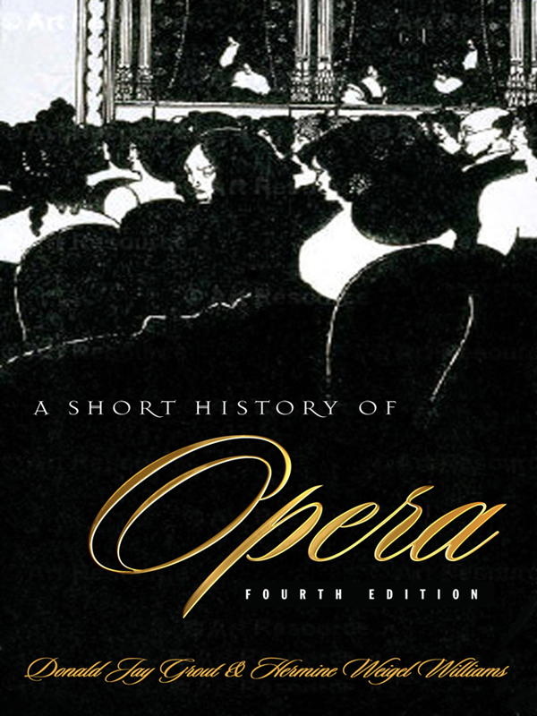 A Short History Of Opera Grout Donald Williams Hermine