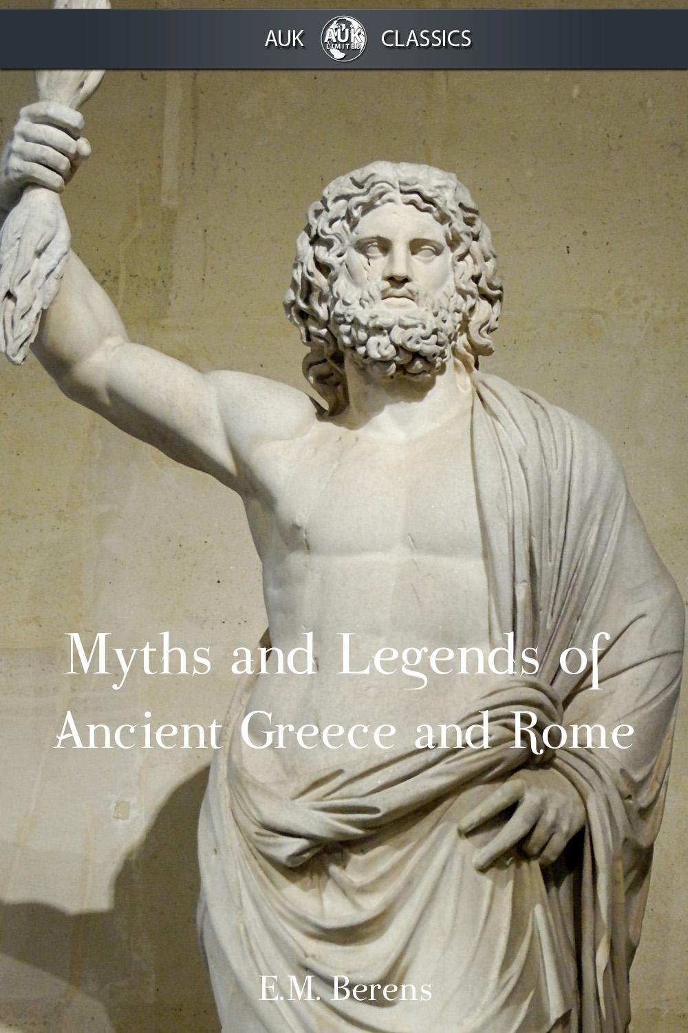 The Myths And Legends Of Ancient Greece And Rome E M Berens Chenjin5com