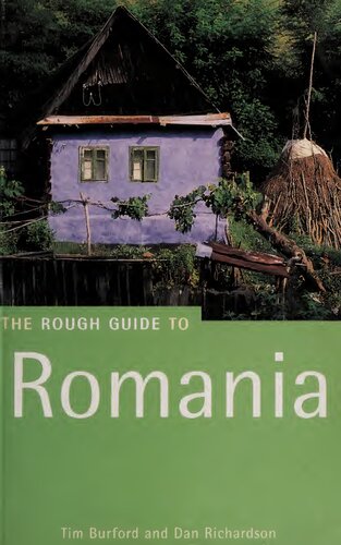The Rough Guide To Romania 3rd Edition Tim Burford Dan Richardson