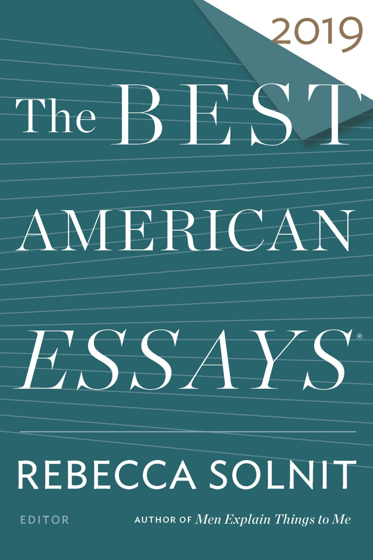 The Best American Essays 2019 Rebecca Solnit Robert Atwan