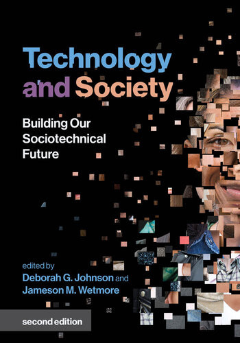 Technology And Society Building Our Sociotechnical Future 2nd Edition Inside Technology 2nd Edition Deborah G Johnson