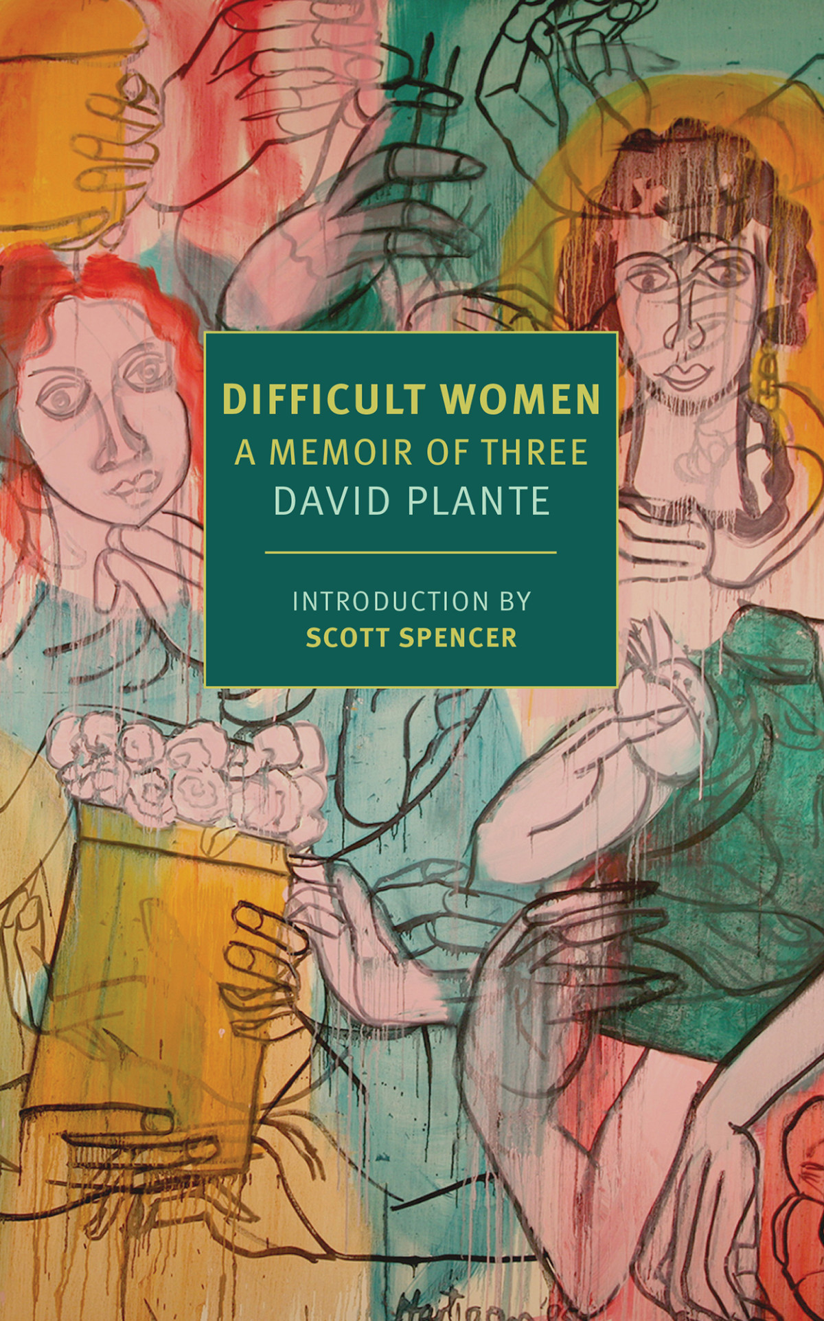 Difficult Women David Plante