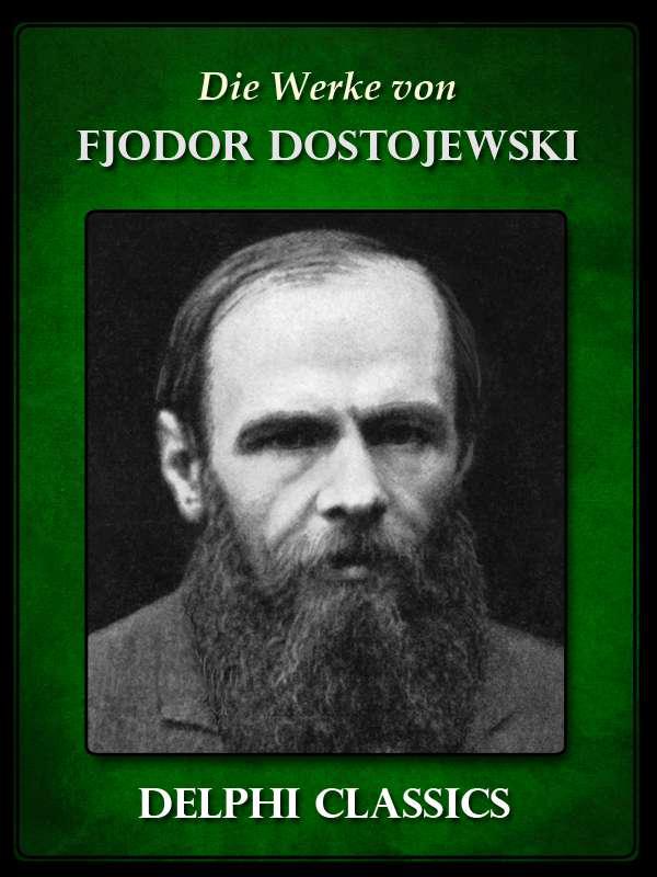 Werke Von Fjodor Dostojewski Illustrierte German Edition Fjodor Dostojewski