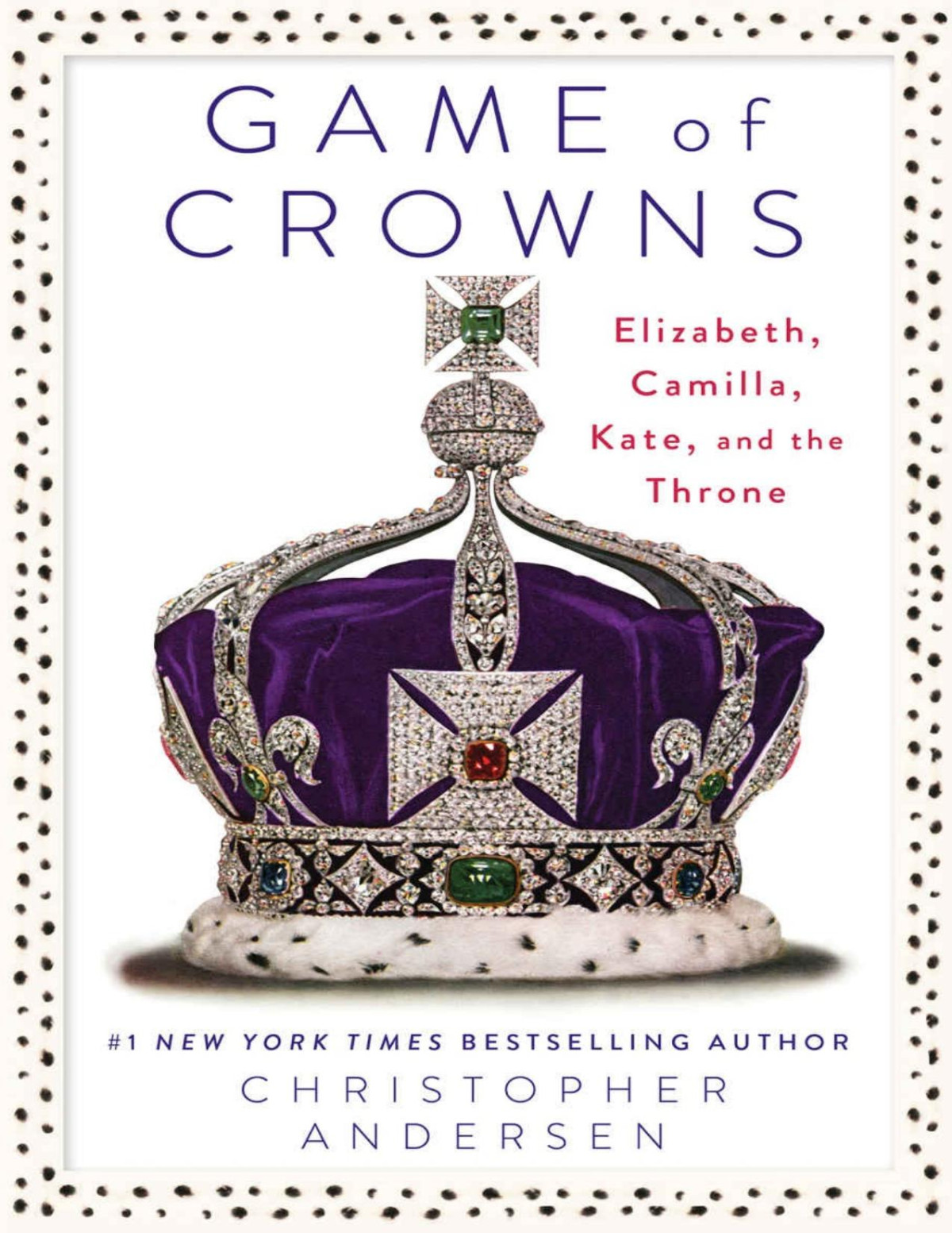 Game Of Crowns Elizabeth Camilla Kate And The Throne Pdfdrivecom Christopher Andersen