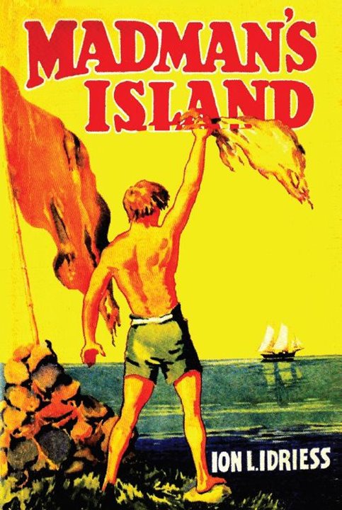 Madmans Island Ion Idriess