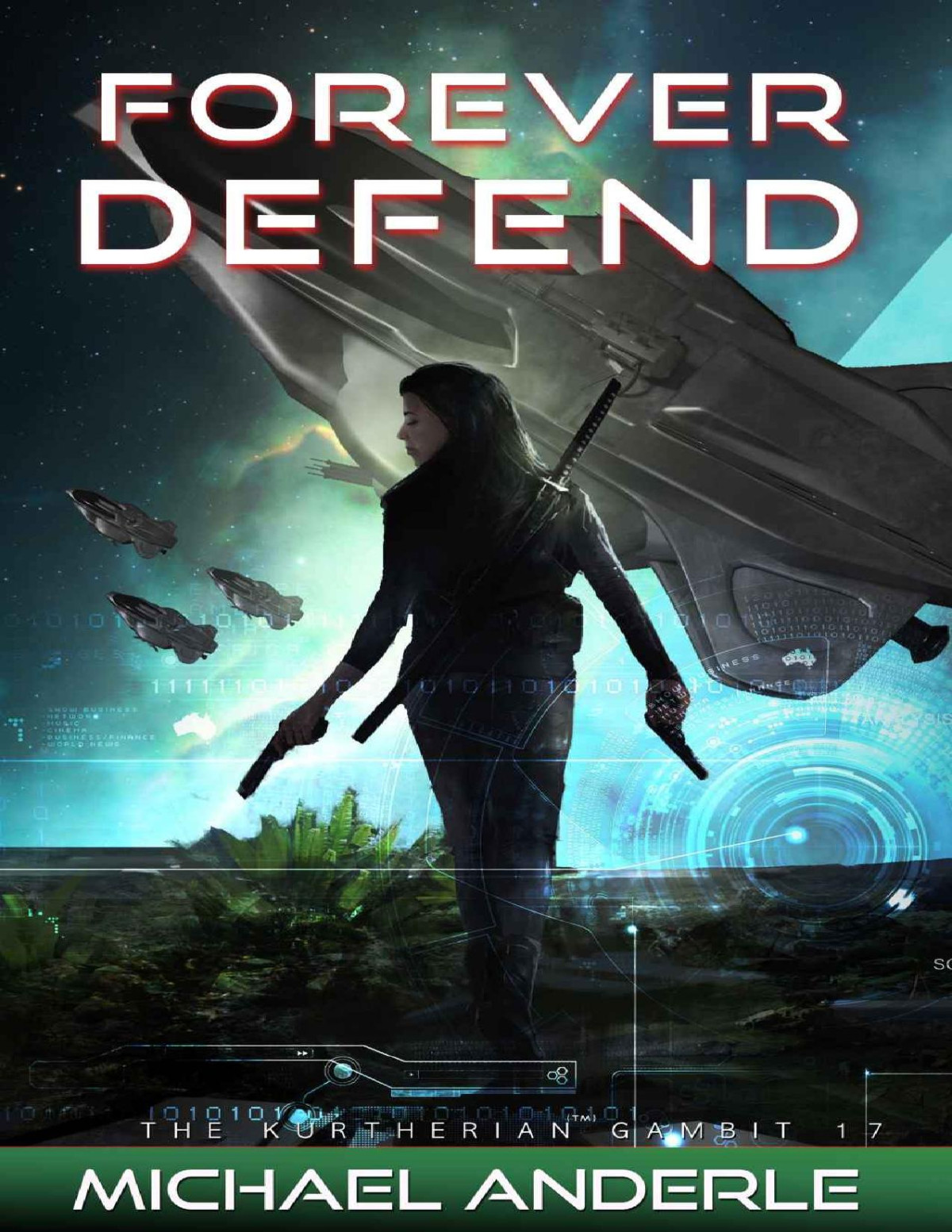Forever Defend The Kurtherian Gambit Book 17 Michael Anderle