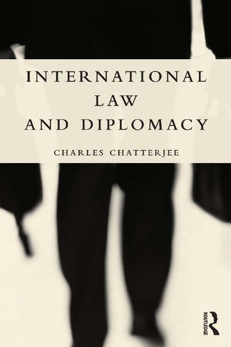 International Law And Diplomacy 1st Edition Charles Chatterjee