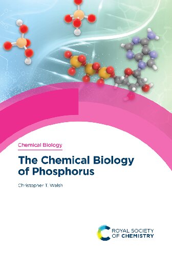 The Chemical Biology Of Phosphorus 1st Edition Walsh Christopher T