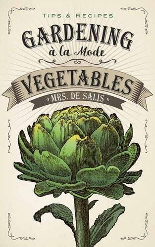 Gardening La Mode Vegetables Harriet De Salis
