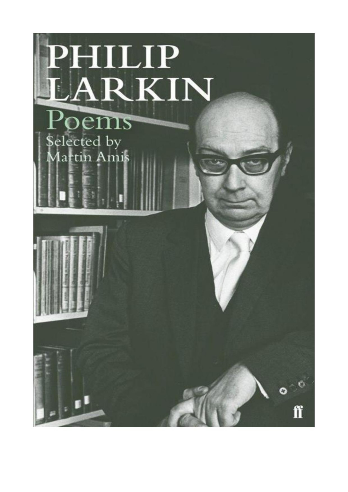 Poems Selected By Martin Amis Philip Larkn