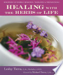 Healing With The Herbs Of Life Hundreds Of Herbal Remedies Therapies And Preparations Subsequent Lesley Tierra