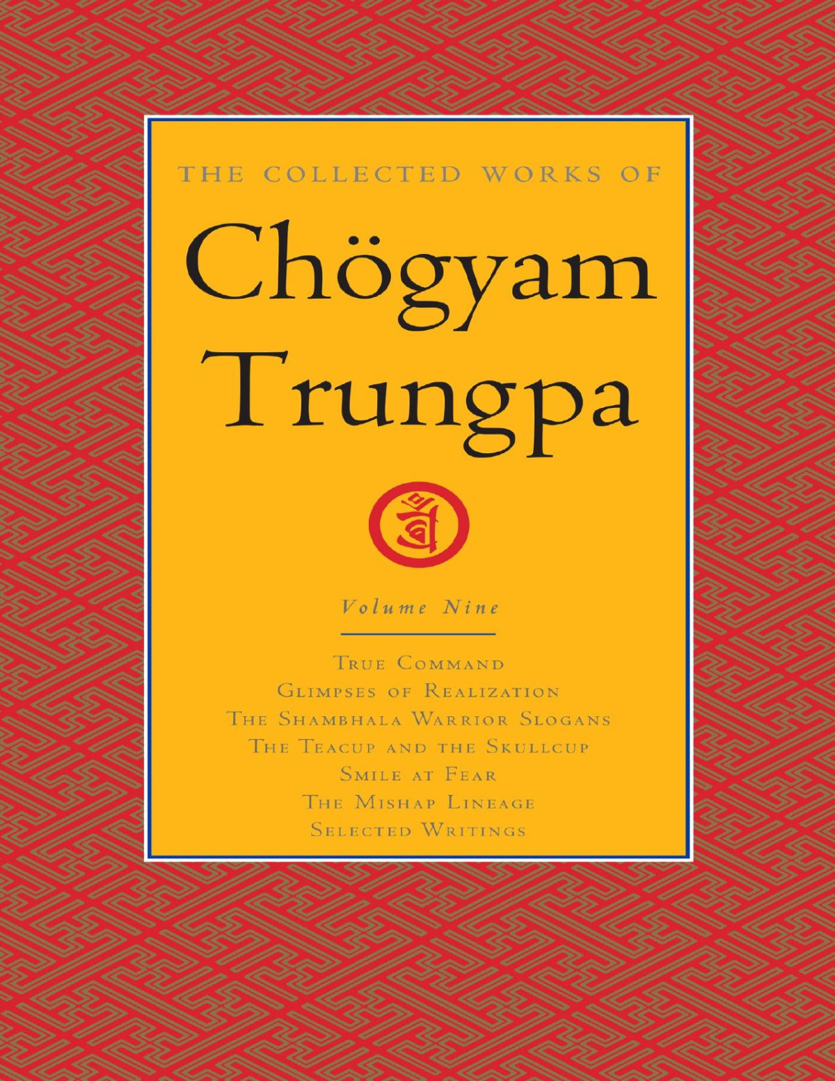 The Collected Works Of Chgyam Trungpa Volume 9 Chogyam Trungpa