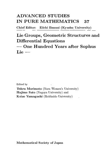Lie Groups Geometric Structures And Differential Equations 100 Years After Sophus Lie Tohru Morimoto