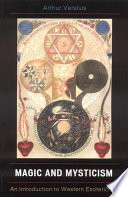 Magic And Mysticism An Introduction To Western Esotericism Arthur Versluis