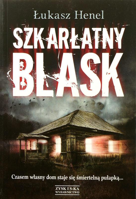Szkaratny Blask Ukasz Henel