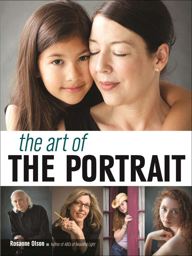 The Art Of The Portrait Revealing The Human Essence In Photography Rosanne Olson