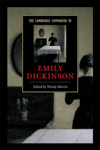 The Cambridge Companion To Emily Dickinson Wendy Martin