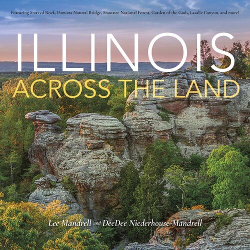 Illinois Across The Land Illustrated Lee Mandrell Deedee Niederhousemandrell