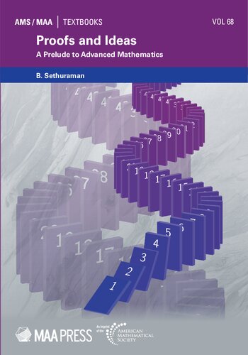 Proofs And Ideas A Prelude To Advanced Mathematics 1st Edition B Sethuraman