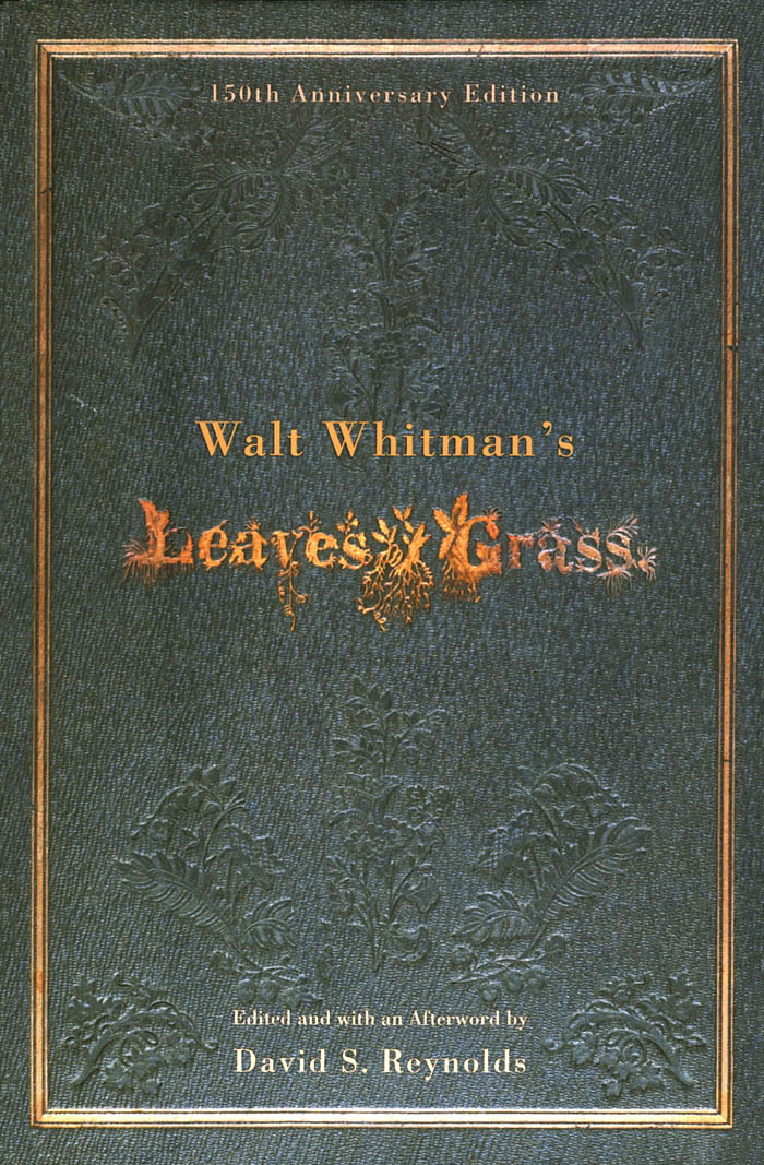 Walt Whitmans Leaves Of Grass Walt Whitman