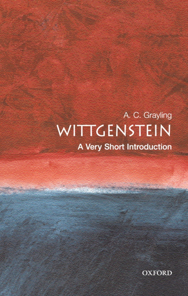 Wittgenstein A Very Short Introduction A C Grayling