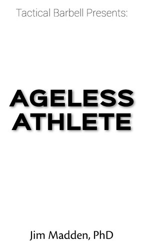 Tactical Barbell Presents Ageless Athlete Jim Madden