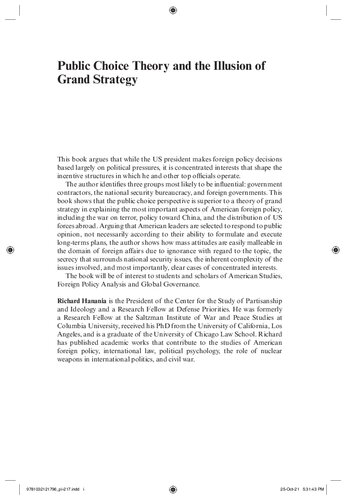 Public Choice Theory And The Illusion Of Grand Strategy How Generals Weapons Manufacturers And Foreign Governments Shape American Foreign Policy Richard Hanania