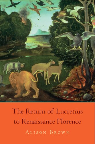 The Return Of Lucretius To Renaissance Florence Alison Brown