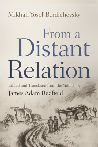 From A Distant Relation Mikhah Yosef Berdichevsky James Adam Redfield Transl