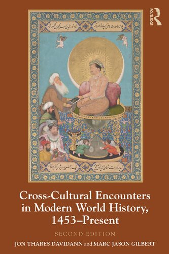 Crosscultural Encounters In Modern World History 1453present 2nd Edition Jon Thares Davidann