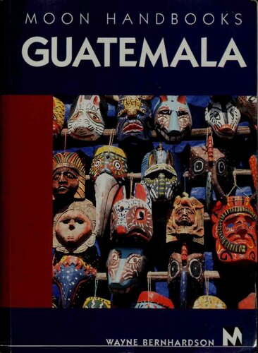 Guatemala 1st Edition Wayne Bernhardson