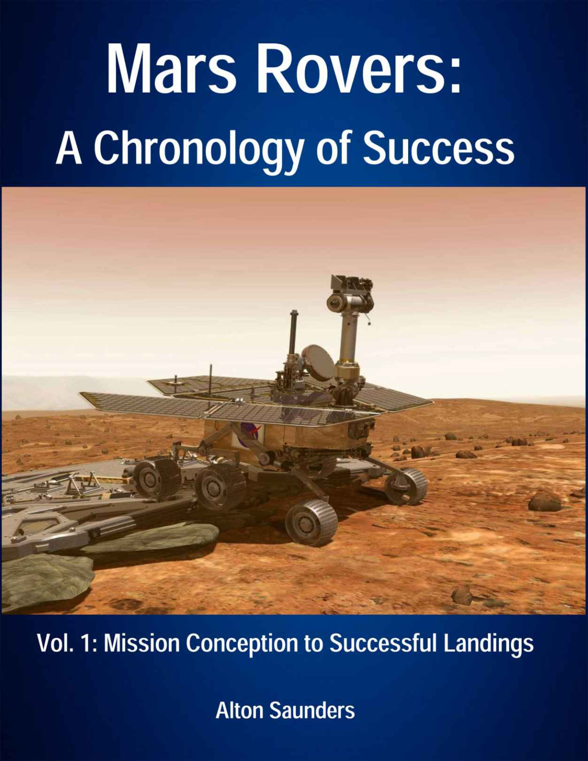 Mars Rovers A Chronology Of Success Alton Saunders