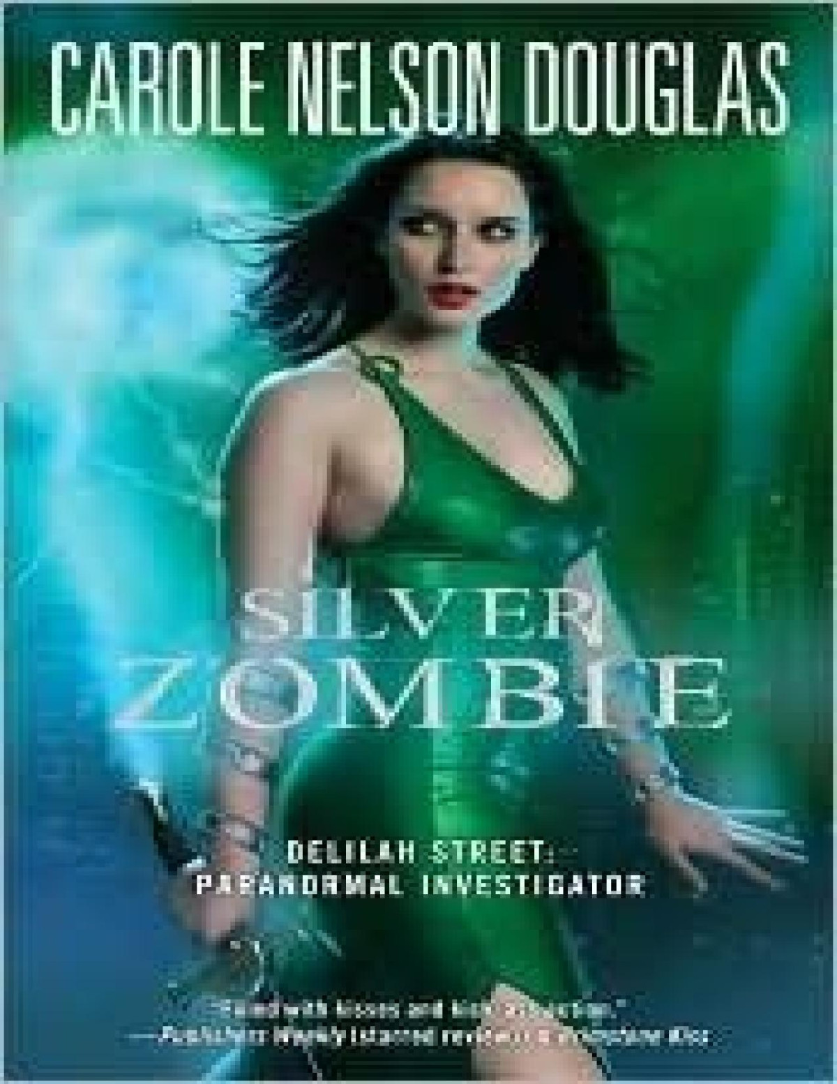 Silver Zombie Delilah Street Paranormal Investigator Carole Nelson Douglas