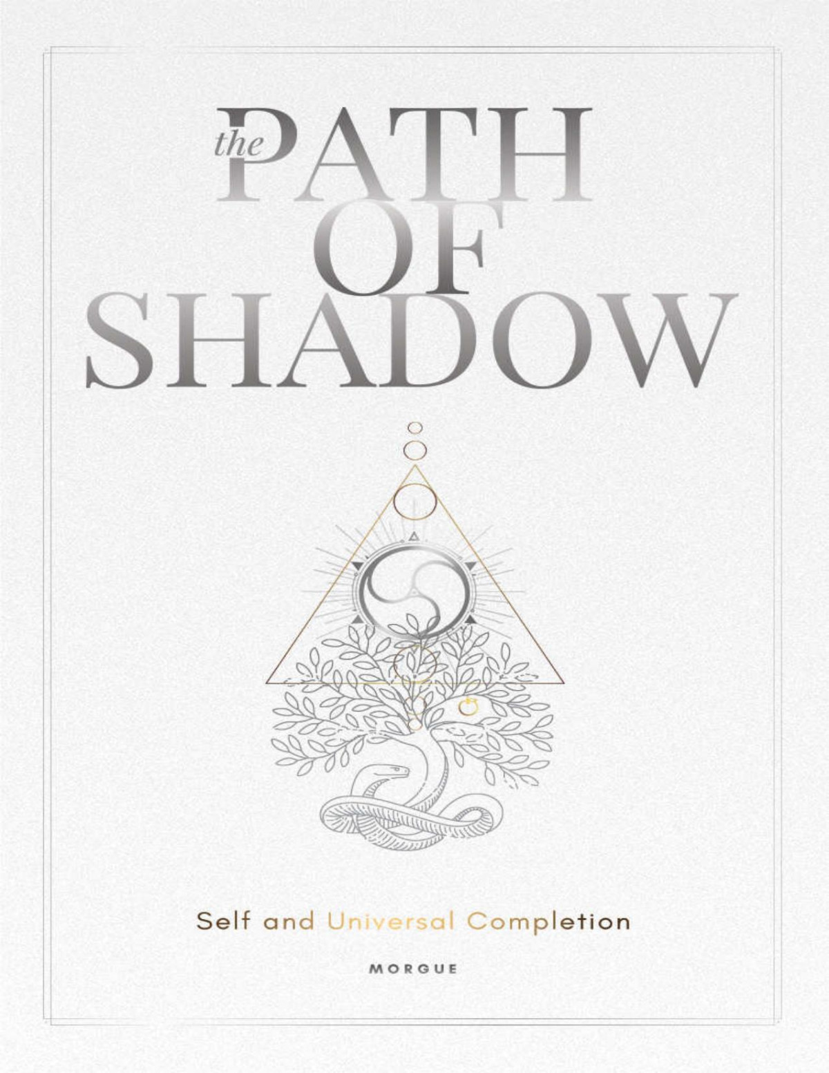 The Path Of Shadow Self And Universal Completion Morgue