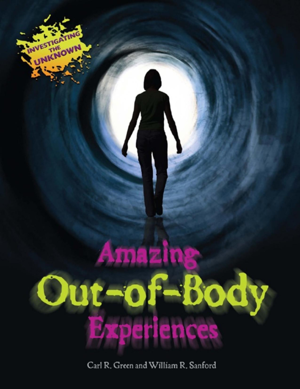 Amazing Outofbody Experiences Carl R Green William R Sanford