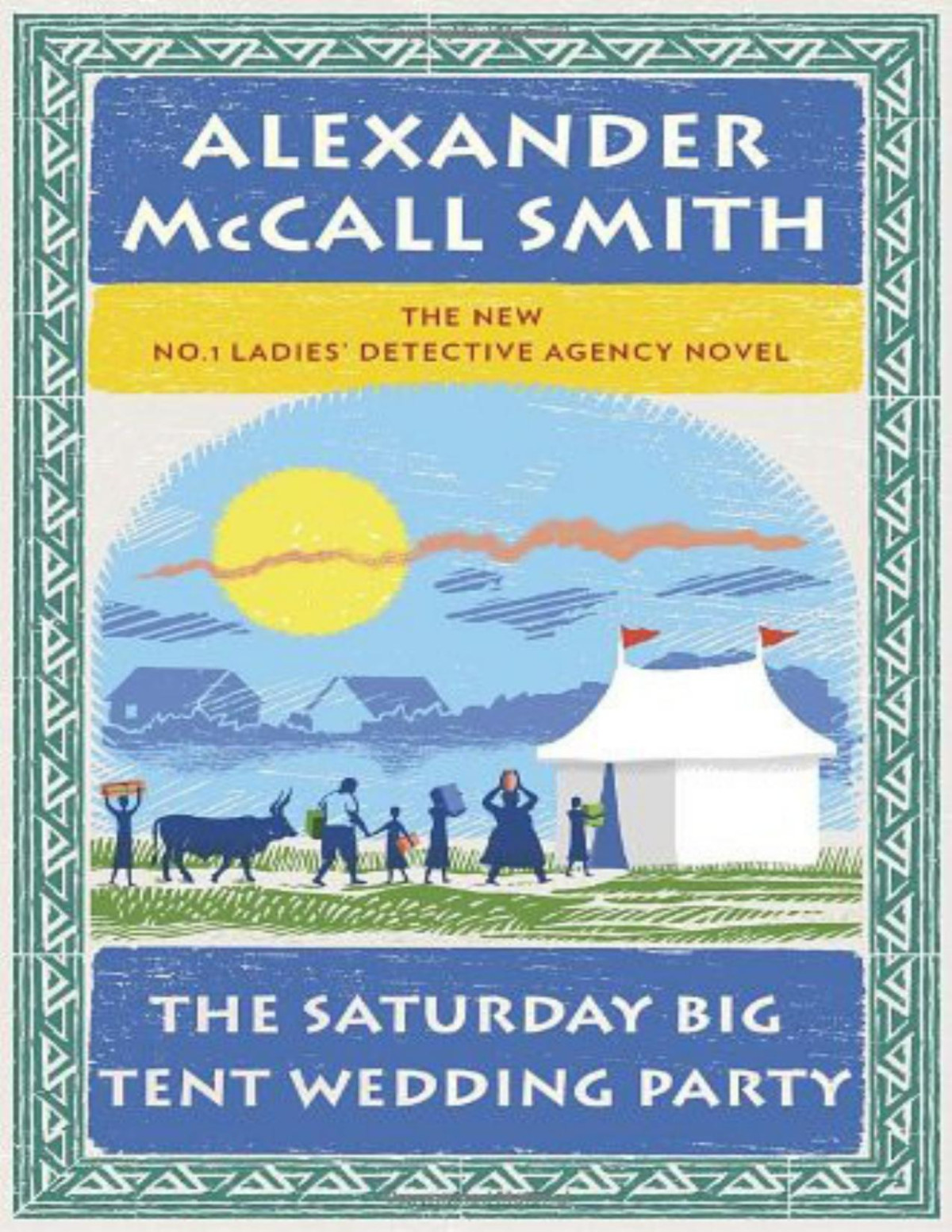 The Saturday Big Tent Wedding Party Alexander Mccall Smith