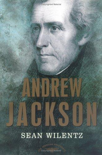 Andrew Jackson Sean Wilentz