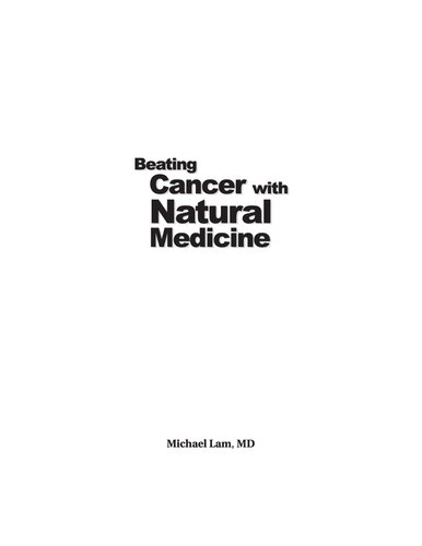 Beating Cancer With Natural Medicine Illustrated Michael Lam