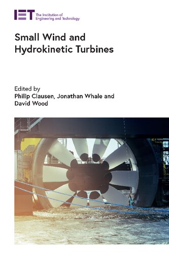 Small Wind And Hydrokinetic Turbines Energy Engineering Philip Clausen Editor