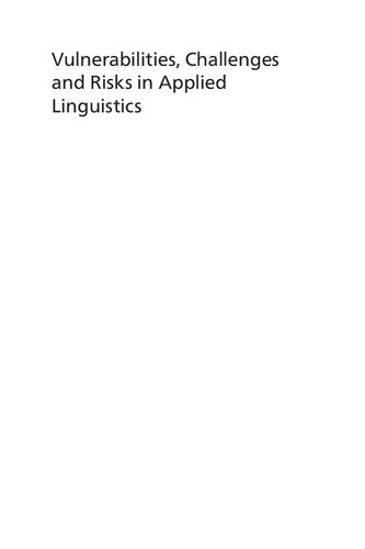 Vulnerabilities Challenges And Risks In Applied Linguistics Clare Cunningham Editor